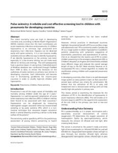 1015  REVIEW ARTICLE Pulse oximetry: A reliable and cost effective screening tool in children with pneumonia for developing countries Muhammad Akhter Hamid,1 Ayesha Chandna,2 Sohaib Siddiqui,3 Jabeen Fayyaz4