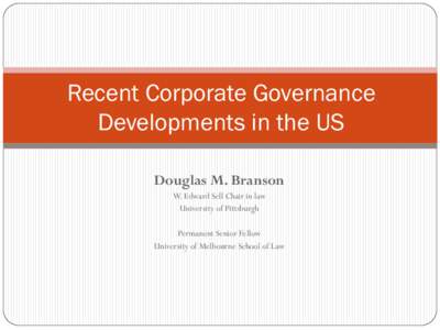 Recent Corporate Governance Developments in the US