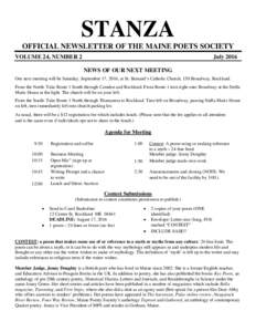 STANZA OFFICIAL NEWSLETTER OF THE MAINE POETS SOCIETY VOLUME 24, NUMBER 2 July 2016 NEWS OF OUR NEXT MEETING