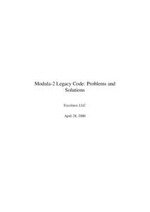 Modula-2 Legacy Code: Problems and Solutions Excelsior, LLC April 28, 2000  Chapter 1
