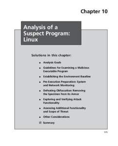 Chapter 10  Analysis of a Suspect Program: Linux Solutions in this chapter: