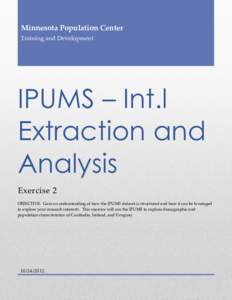 Minnesota Population Center Training and Development IPUMS – Int.l Extraction and Analysis