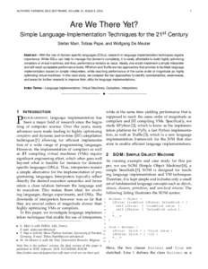 AUTHORS’ VERSION, IEEE SOFTWARE, VOLUME 31, ISSUE 5, [removed]Are We There Yet? Simple Language-Implementation Techniques for the 21st Century