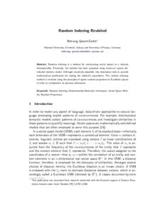 Random Indexing Revisited Behrang QasemiZadeh? National University of Ireland, Galway and University of Passau, Germany   Abstract. Random indexing is a method for constructing vector spa
