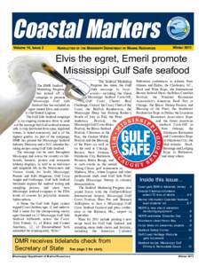 Coastal Markers Elvis the egret, Emeril promote Mississippi Gulf Safe seafood The DMR Seafood Marketing Program has kicked off a