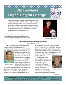 Old Lesbians Organizing for Change OLOC is proud and pleased to announce the winner Griffith of Hingham, MA, who was instrumental in producing the wonderful Golden Threads events in Provincetown. She will be featured in 