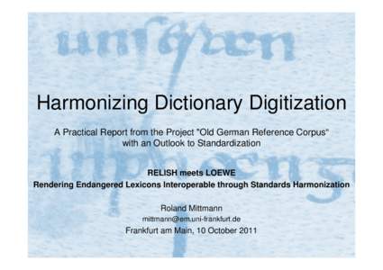 Harmonizing Dictionary Digitization A Practical Report from the Project 