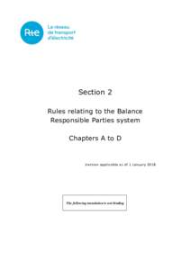 Section 2 Rules relating to the Balance Responsible Parties system Chapters A to D  Version applicable as of 1 January 2018