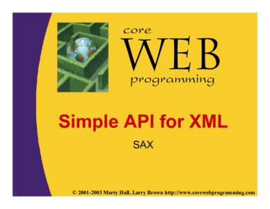 Computing / Java platform / Java API for XML / Java API for XML Processing / Application programming interfaces / Java XML / Simple API for XML / Xerces / Java / Parsing / VTD-XML / Expat