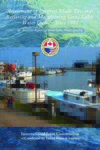 Assessment of Progress Made Towards Restoring and Maintaining Great Lakes Water Quality Since 1987 Sixteenth Biennial Report on Great Lakes Water Quality COMMISSIONERS Lana Pollack
