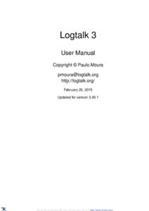 Logtalk 3 User Manual Copyright © Paulo Moura [removed] http://logtalk.org/ February 20, 2015