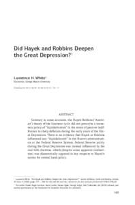 Did Hayek and Robbins Deepen the Great Depression?1 Lawrence H. White2 Economist, George Mason University Liberal Düşünce, Cilt 15, Sayı , Yaz-Güz 2010, s