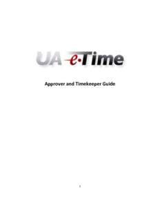 Approver and Timekeeper Guide  1 Table of Contents Logging in to UA-eTime from MyBama ......................................................................................................... 3