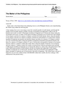 The Matter of the Philippines — http://edsitement.neh.gov/lesson-plan/birth-american-empire-lesson-3-matter-philippines  The Matter of the Philippines Student Name ___________________________________________________ Da