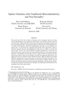 Option Valuation with Conditional Heteroskedasticity and Non-Normality∗ Peter Christoﬀersen McGill University and CREATES  Redouane Elkamhi
