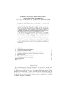 TOWARDS COMMON-SENSE REASONING VIA CONDITIONAL SIMULATION: LEGACIES OF TURING IN ARTIFICIAL INTELLIGENCE CAMERON E. FREER, DANIEL M. ROY, AND JOSHUA B. TENENBAUM  Abstract. The problem of replicating the flexibility of h