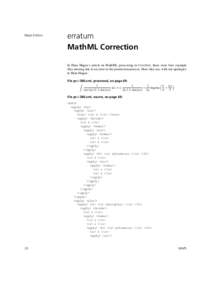 Maps Editors  erratum MathML Correction In Hans Hagen’s article on MathML processing in Context, there were four example files missing due to an error in the production process. Here they are, with our apologies
