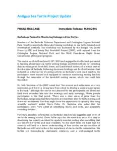 Antigua	
  Sea	
  Turtle	
  Project	
  Update	
   	
   PRESS RELEASE Immediate Release