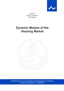 Simon Juul Hviid PhD Thesis Dynamic Models of the Housing Market