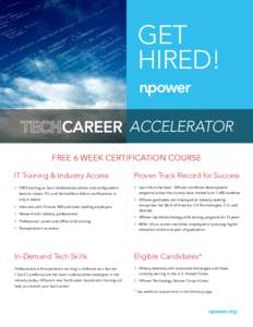 GET HIRED! ACCELERATOR FREE 6 WEEK CERTIFICATION COURSE IT Training & Industry Access