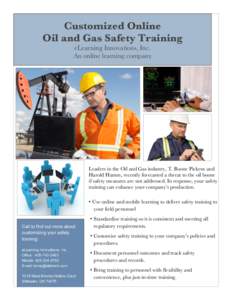 Customized Online Oil and Gas Safety Training eLearning Innovations, Inc. An online learning company  Leaders in the Oil and Gas industry, T. Boone Pickens and