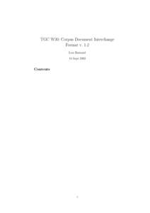 TGC W30: Corpus Document Interchange Format v. 1.2 Lou Burnard 15 SeptContents