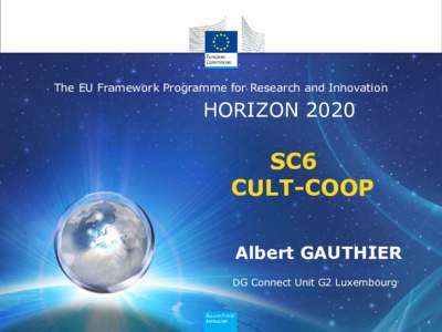 The EU Framework Programme for Research and Innovation  HORIZON 2020 SC6 CULT-COOP