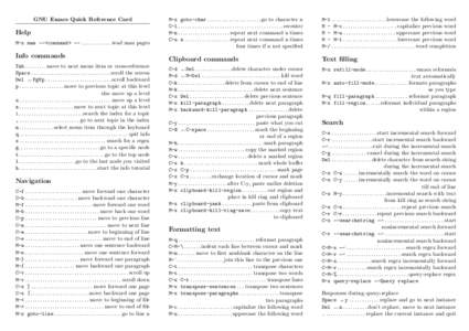 GNU Emacs Quick Reference Card  Help M-x man ←-<command> ←- . . . . . . . . . . . . read man pages  Info commands