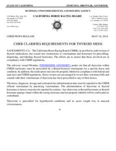 California Business, Consumer Services and Housing Agency - CHRB CLARIFIES REQUIREMENTS FOR THYROID MEDS