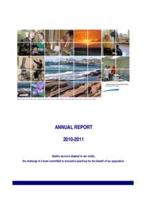 Photographies : Wanda Beaudoin, Christelle Fortin-Vaillancourt, Chris Scott (Flickr), Jonas Boni (Flickr), Lancashire County Council (Flickr)  ANNUAL REPORT[removed]Quality services adapted to our reality, the challeng