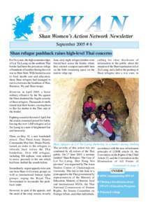 Shan Women’s Action Network Newsletter September 2005 # 6 Shan refugee pushback raises high-level Thai concerns For five years, the high mountain ridges of Loi Tai Laeng on the northern Thai border had been the precari