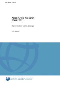 FNI ReportAsian Arctic Research: Harder, Better, Faster, Stronger