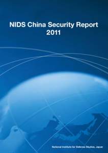 NIDS China Security Report 2011 National Institute for Defense Studies, Japan  ISBN: 