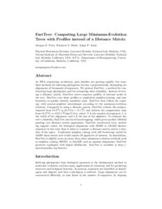 FastTree: Computing Large Minimum-Evolution Trees with Profiles instead of a Distance Matrix Morgan N. Price, Paramvir S. Dehal, Adam P. Arkin Physical Biosciences Division, Lawrence Berkeley National Lab, Berkeley, USA;