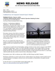 NEWS RELEASE U.S. Air Forces Central Command Public Affairs Sept. 7, 2012 Release Number[removed]FOR IMMEDIATE RELEASE