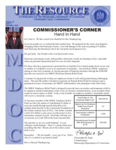 COMMISSIONER’S CORNER Hand In Hand Let’s face it. We have much to be thankful for this Thanksgiving. In recent months we’ve worked the bad weather beat. We prepared for the worse, but dodged a whopping bullet with 