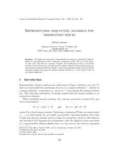 Journal on Relational Methods in Computer Science, Vol. 1, 2004, ppRepresentable sequential algebras and observation spaces Peter Jipsen Chapman University, Orange CA 92866, USA