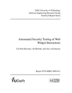 Delft University of Technology Software Engineering Research Group Technical Report Series Automated Security Testing of Web Widget Interactions