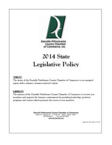 2014 State Legislative Policy VISION The vision of the Danville Pittsylvania County Chamber of Commerce is an energized region with a vibrant, customer-centered culture.