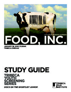 FOOD, INC. A FILM BY ROBERT KENNER January 28, 2010 | 11:30AM Tribeca cinemas