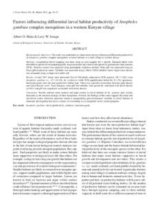 J Vector Borne Dis 48, March 2011, pp. 52–57  Factors influencing differential larval habitat productivity of Anopheles gambiae complex mosquitoes in a western Kenyan village Albert O. Mala & Lucy W. Irungu School of B