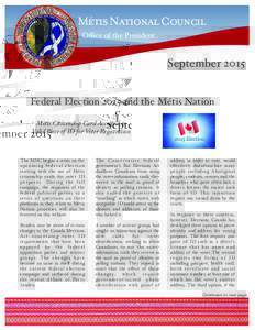 Oﬃce of the President  September 2015 Federal Election 2015 and the Métis Nation - Métis Citizenship Card Accepted as Valid Piece of ID for Voter Registration