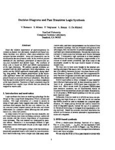 DecisionDiagrams and PassTransistor Logic Synthesis V. Bertacco S.Minato P.VerplaetseL. Benini G. De Micheli StanforoUniversity ComputerSystemsLaboratory Stanforo.CA 94305