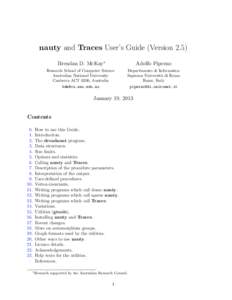 nauty and Traces User’s Guide (Version 2.5) Brendan D. McKay∗ Adolfo Piperno  Research School of Computer Science