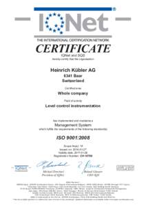 CERTIFICATE IQNet and SQS hereby certify that the organisation Heinrich Kübler AG 6341 Baar