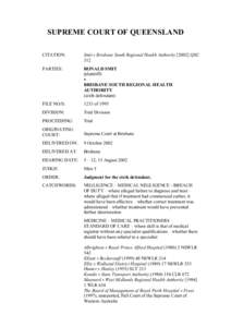 SUPREME COURT OF QUEENSLAND CITATION: Smit v Brisbane South Regional Health AuthorityQSC 312