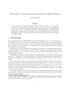 Impossibility of Succinct Quantum Proofs for Collision-Freeness Scott Aaronson∗ Abstract We show that any quantum algorithm to decide whether  a function f : [n] → [n] is a