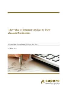 The value of internet services to New Zealand businesses Hayden Glass, Preston Davies, Eli Hefter, Gary Blick  31 March 2014