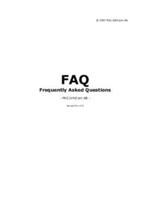 © 2007 MiG InfoCom AB  FAQ Frequently Asked Questions - MiG InfoCom AB Revised for v6.0