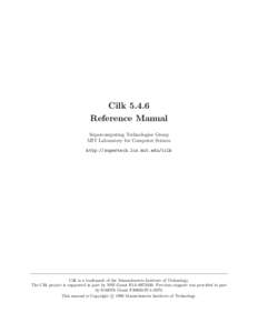 Cilk[removed]Reference Manual Supercomputing Technologies Group MIT Laboratory for Computer Science http://supertech.lcs.mit.edu/cilk